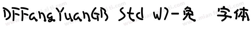 DFFangYuanGB Std W7字体转换